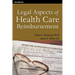 Legal Aspects of Health Care Reimbursement