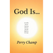 God Is...
