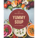 Ah! 365 Yummy Soup Recipes: Greatest Yummy Soup Cookbook of All Time