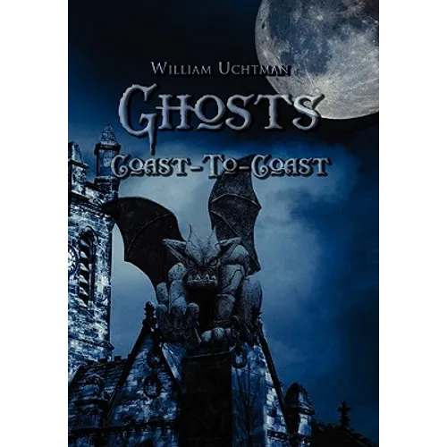 Ghosts Coast-To-Coast