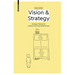 Vision & Strategy: Strategic Thinking for Creative and Social Entrepreneurs