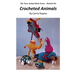 The Yarn Animal Book Series: Crocheted Animals