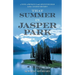 That Summer in Jasper Park: A Novel of Romance and Adventure High in the Canadian Rockies