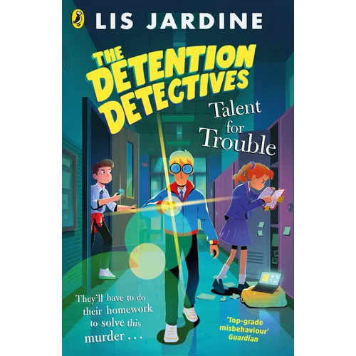 The Detention Detectives: Talent for Trouble