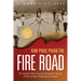 Fire Road: The Napalm Girl's Journey Through the Horrors of War to Faith, Forgiveness, and Peace
