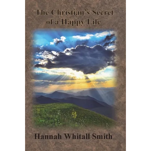 The Christian's Secret of a Happy Life