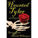 Spirits of Tyler and Beyond...