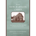 From New Babylon to Eden: The Huguenots and Their Migration to Colonial South Carolina
