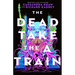 The Dead Take the a Train