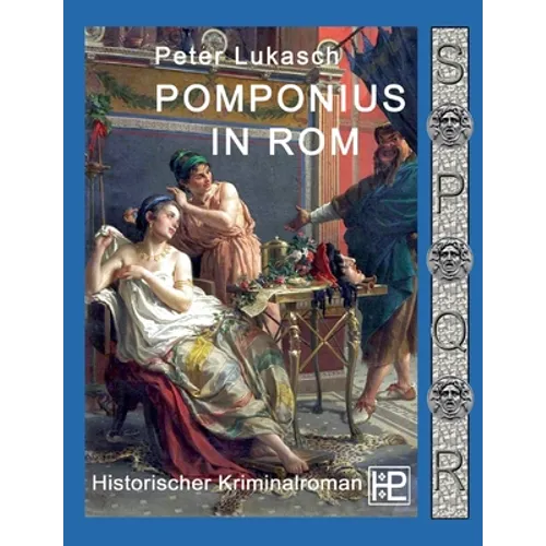 Pomponius in Rom: Ein Fall für Spurius Pomponius 5