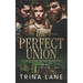 The Perfect Union