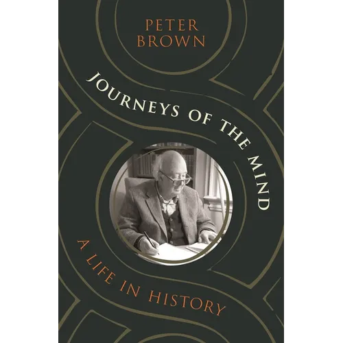 Journeys of the Mind: A Life in History