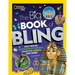 The Big Book of Bling: Ritzy Rocks, Extravagant Animals, Sparkling Science, and More!
