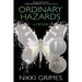 Ordinary Hazards: A Memoir