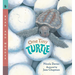 One Tiny Turtle: Read and Wonder