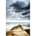 Destiny's Call: Book 2 of The Quietus of Fate