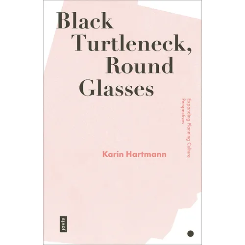 Black Turtleneck, Round Glasses: Expanding Planning Culture Perspectives