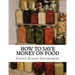 How To Save Money On Food: Home Canning - Preserving Without Sugar - Drying Fruits - Salt Packing