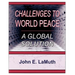 Challenges to World Peace: A Global Solution