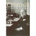 Churchill: A Study in Greatness: A Study in Greatness