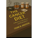 The Cancer Diet: A Memoir on Resilience and Redemption