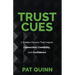 Trust Cues: 7 Hidden Factors That Inspire Connection, Credibility, and Confidence