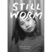 Still Worm: The Highly Unprofessional Pedagogical Philosophy of Ash Yang-Thompson