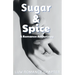 Sugar and Spice: A Romance Anthology