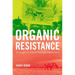Organic Resistance: The Struggle Over Industrial Farming in Postwar France
