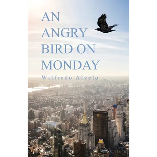 An Angry Bird on Monday