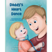 Daddy's Heart Dance: Teaching Kids About Irregular Heart Rhythms