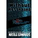 Without Restraint