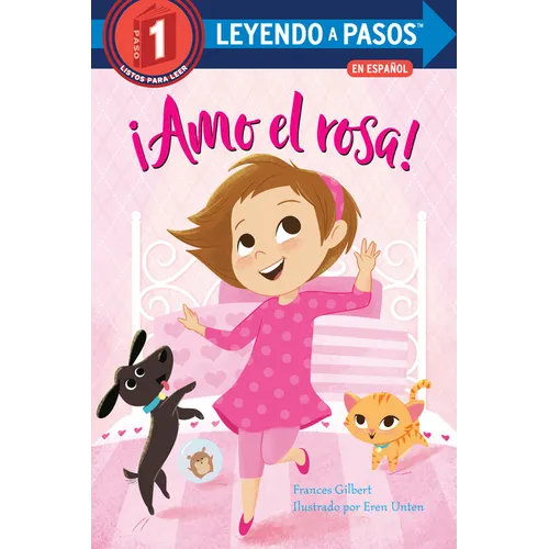 ¡Amo El Rosa! (I Love Pink Spanish Edition)