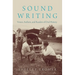 Sound Writing: Voices, Authors, and Readers of Oral History