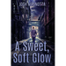A Sweet, Soft Glow