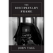 The Disciplinary Frame: Photographic Truths and the Capture of Meaning