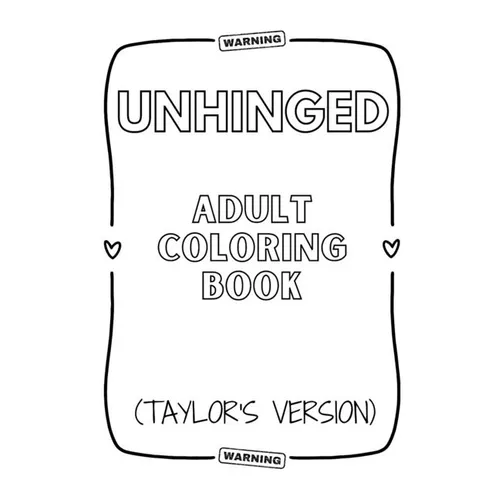 Unhinged Adult Coloring Book (Taylor's Version)