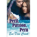 Peril, Passion, Peru