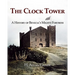The Clock Tower: A History of Benicia's Mighty Fortress
