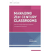 Managing 21st Century Classrooms: How Do I Avoid Ineffective Classroom Management Practices?