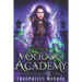 Voodoo Academy - The COMPLETE series: An Urban Fantasy Adventure