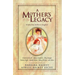 A Mother's Legacy: Wisdom from Mothers to Daughters