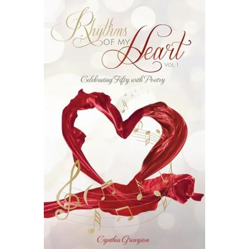 Rhythms of My Heart: Celebrating Fifty with Poetry
