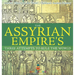 The Assyrian Empire's Three Attempts to Rule the World: Ancient History of the World Children's Ancient History