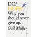 Do Hope: Why You Should Never Give Up.