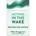 Acting in the Wake