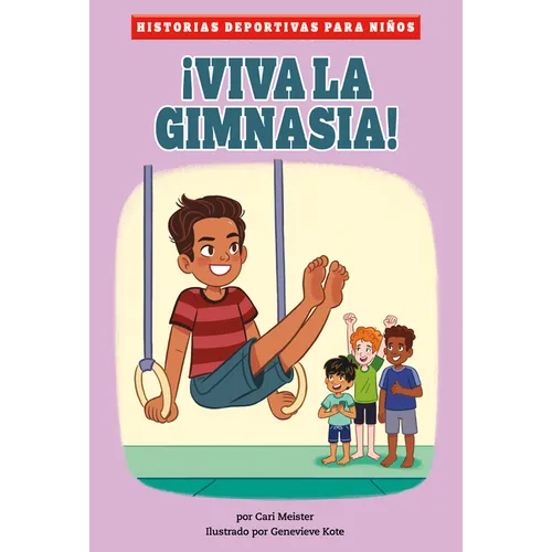 ¡Viva La Gimnasia! (Cheers for Gymnastics)