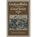Graham Wallas and the Great Society