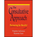 The Consultative Approach: Partnering for Results!