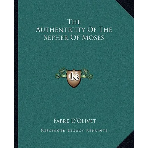 The Authenticity Of The Sepher Of Moses